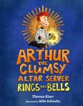 Arthur the Clumsy Altar Server Rings the Bells