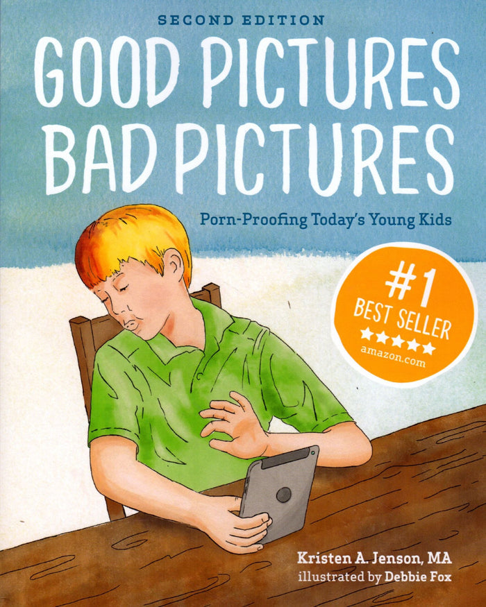 Good Pictures Bad Pictures: Porn-Proofing Today's Young Kids