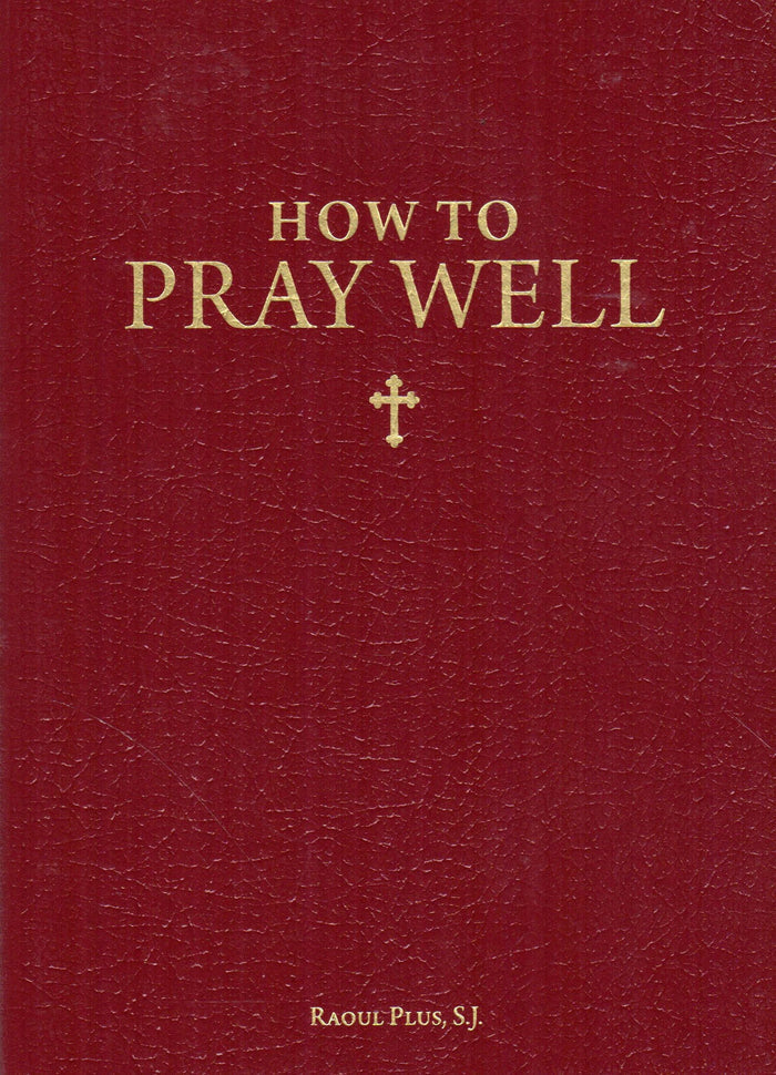 How to Pray Well
