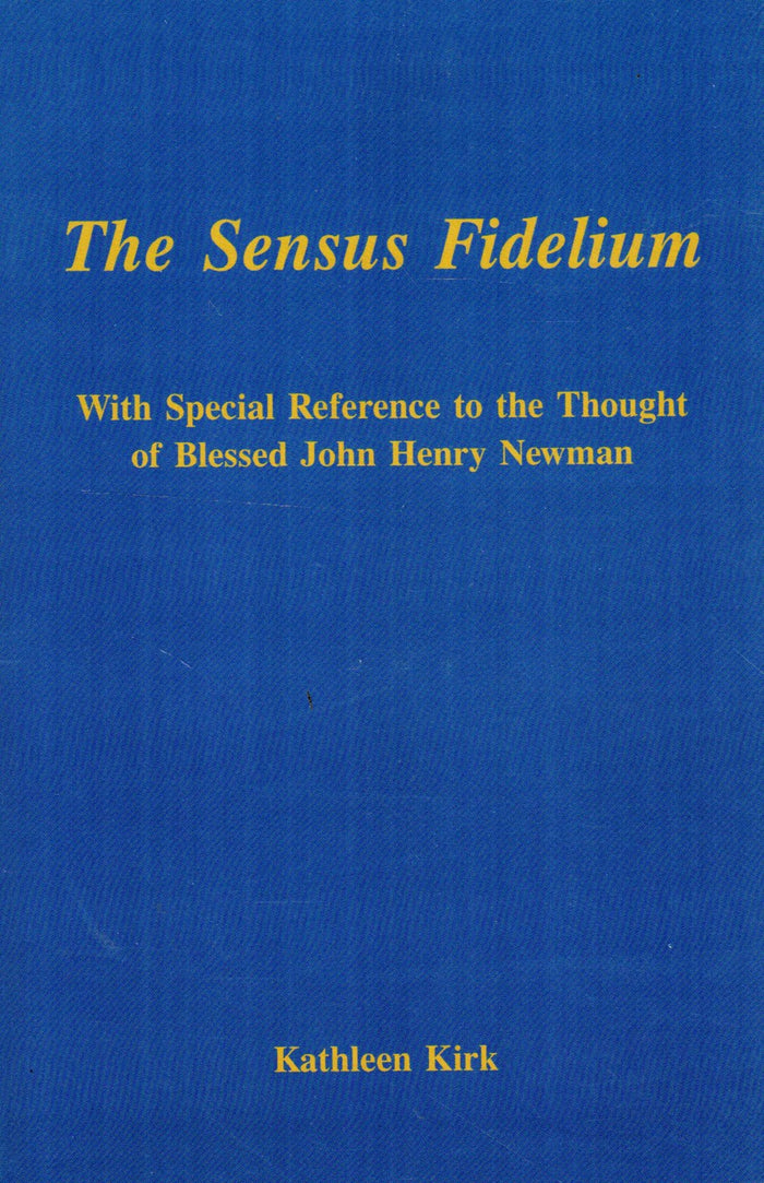 Sensus Fidelium: With Special Reference to the Thought of Blessed John Henry Newman