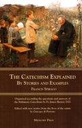 The Catechism Explained by Stories and Examples HB