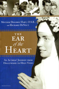 The Ear of the Heart: An Actress' Journey from Hollywood to Holy Vows