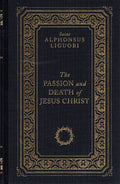 The Passion and Death of Jesus Christ (Deluxe Edition)